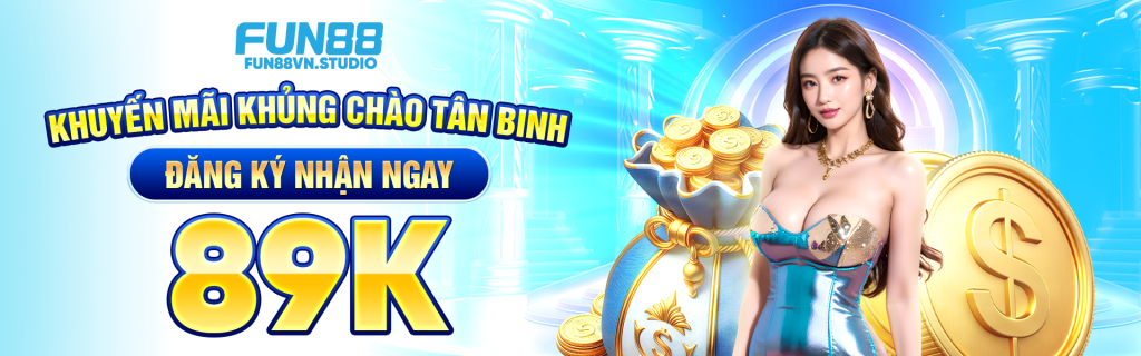 Khuyến mãi khủng chào tân binh fun88